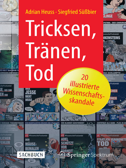 Title details for Tricksen, Tränen, Tod – 20 illustrierte Wissenschaftsskandale by Adrian Heuss - Available